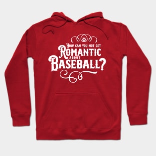 Romantic About Baseball Hoodie